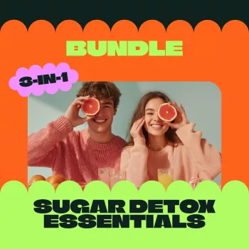 Sugar Detox Bundle: A 7–14 Day Reset to Cut Cravings